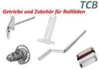 Getriebe und Zubeh&ouml;r f&uuml;r Rolll&auml;den Tischlerei Construct &amp; Beschlaghandel TCB
